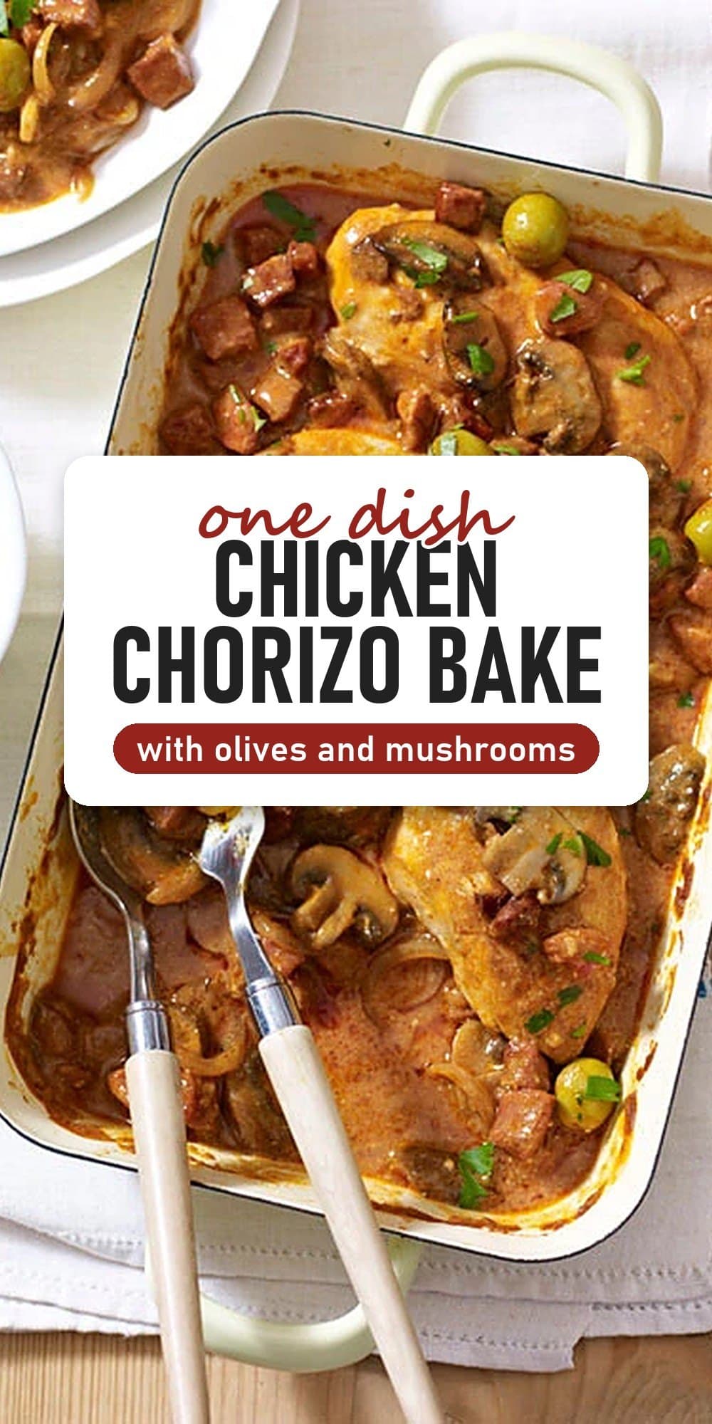 Pinterest pin for one dish chicken chorizo bake with olives and mushrooms