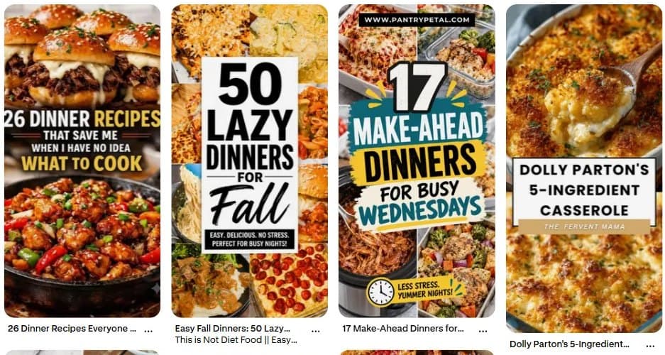 Top pins for dinner ideas, 1 to 4: 26 dinner recipes, 50 lazy dinners for fall, 17 make-ahead dinners, and one single recipe, Dolly Parton's 5-ingredient casserole
